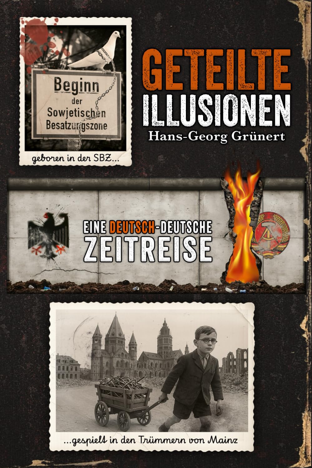 Geteilte Illusionen: Eine Deutsch-Deutsche Zeitreise