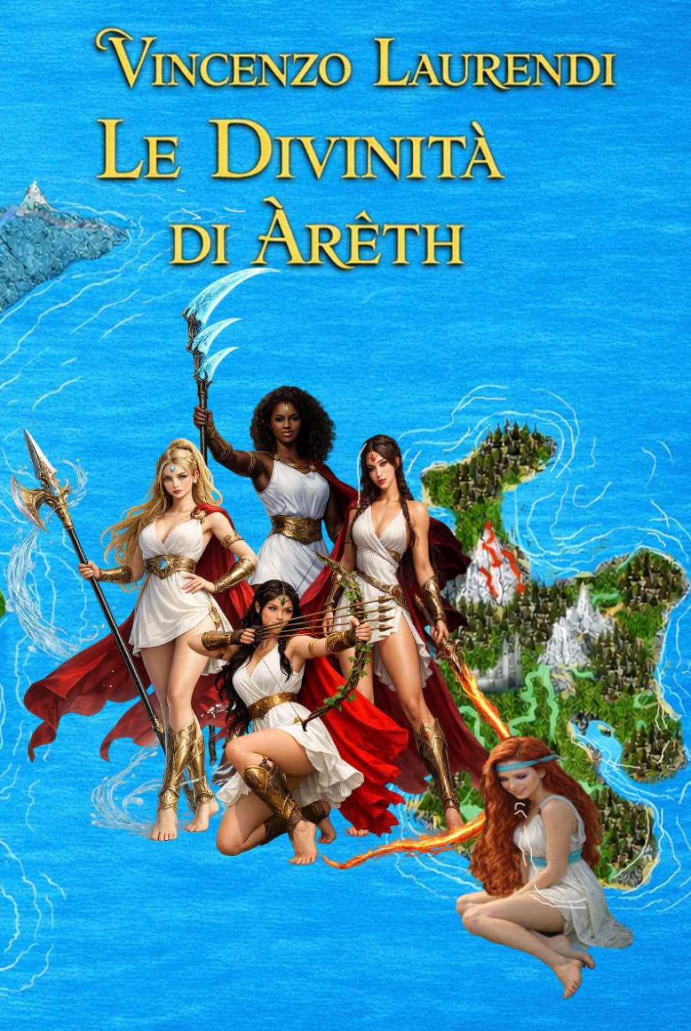 Le divinità di Areth (Saga del buio e della luce)