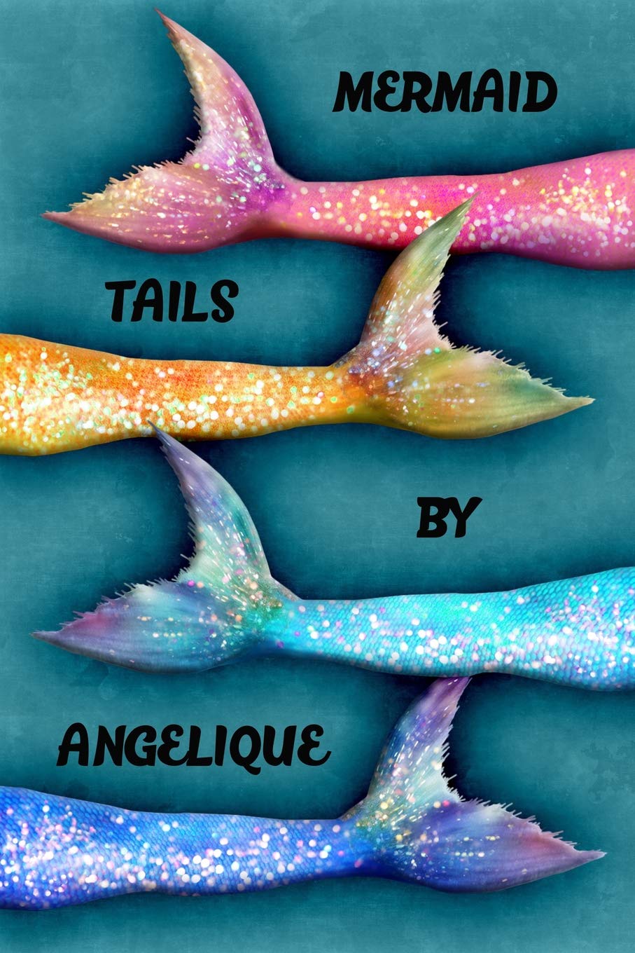 Mermaid Tails by Angelique: College Ruled Composition Book Diary Lined Journal