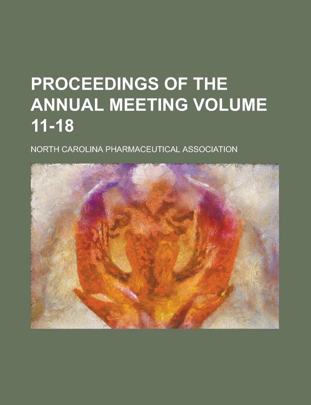 Proceedings of the Annual Meeting (Volume 11-18)
