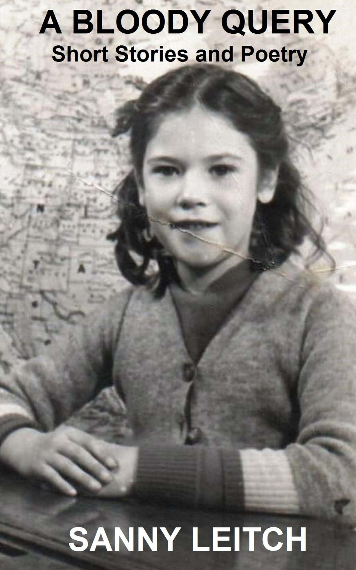 A Bloody Query: Short Stories and Poetry