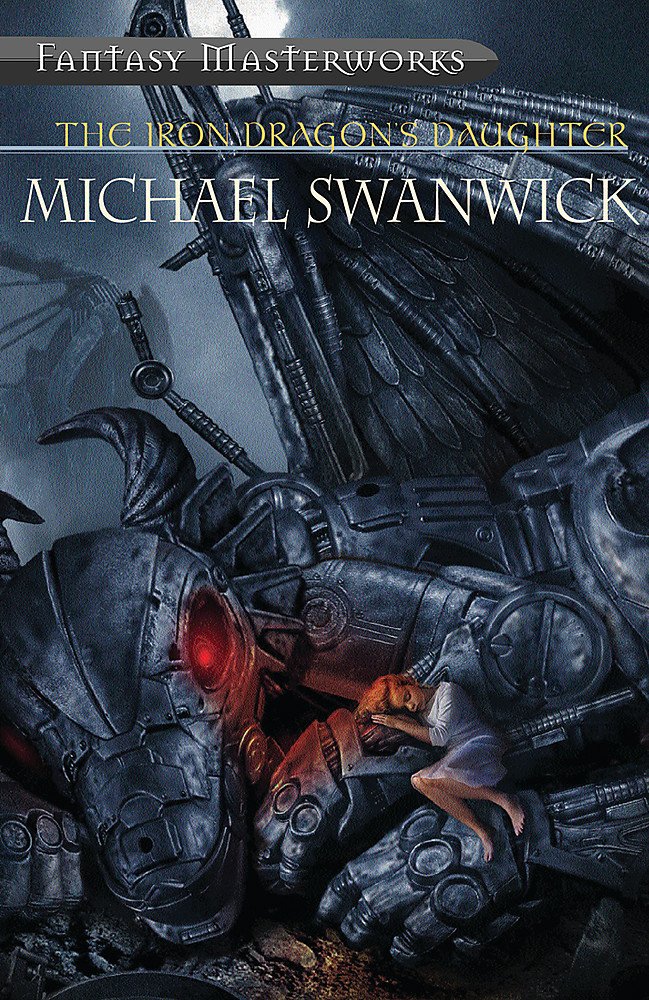 Buy The Iron Dragon's Daughter: 42 (Fantasy Masterworks) — BookShops.in