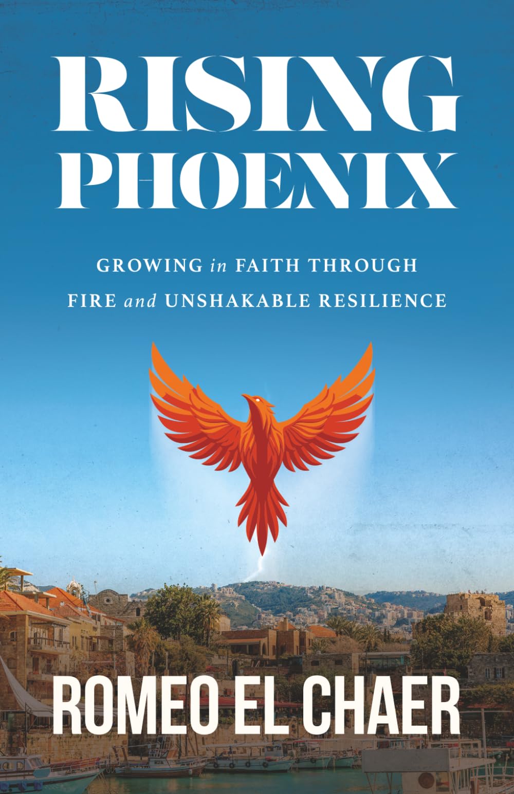 Rising Phoenix: Growing in Faith Through Fire and Unshakable Resilience
