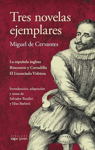 Tres novelas ejemplares: 79 (Algar Joven)