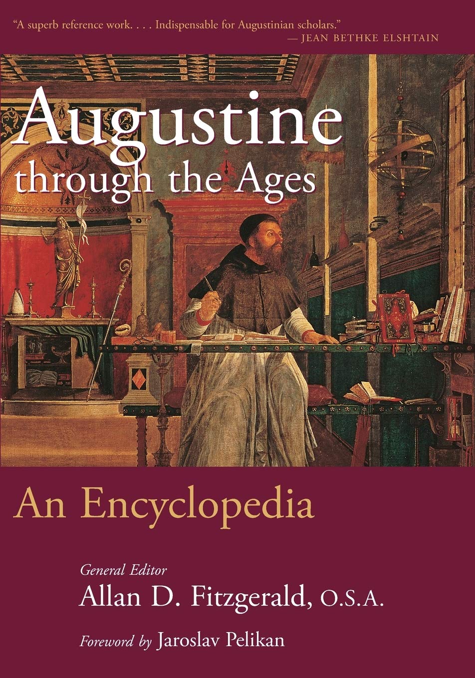 Augustine through the Ages: An Encyclopedia