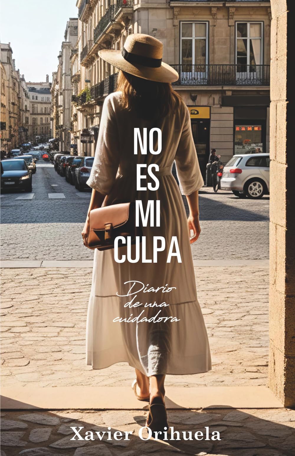 No es mi culpa: Diario de una cuidadora