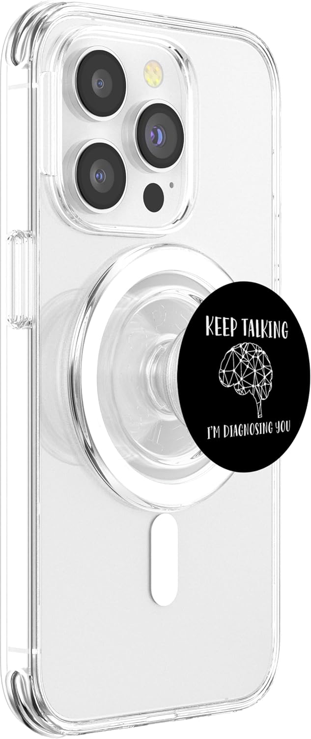 Keep Talking I'm Diagnosing You Psychology PopSockets PopGrip for MagSafe