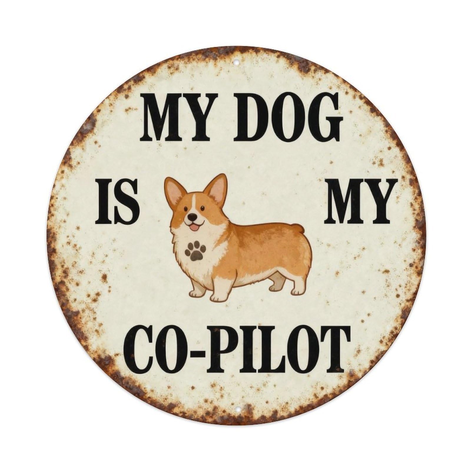 My Dog Is My Co-Pilot Metal Tin Sign Plaque