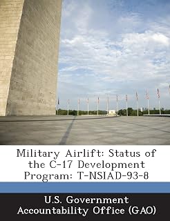 Military Airlift: Status of the C-17 Development Program: T-Nsiad-93-8