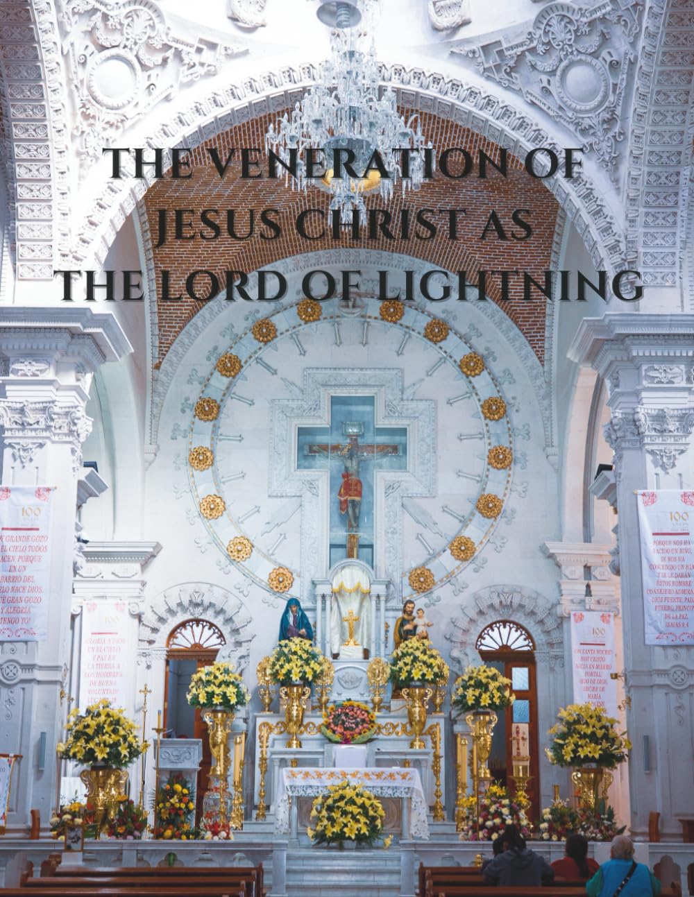 The Veneration of Jesus Christ as the Lord of Lightning