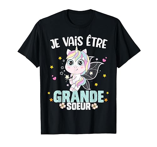 Licorne Annonce Grossesse Grande Soeur Enfant Naissance Bébé T-Shirt