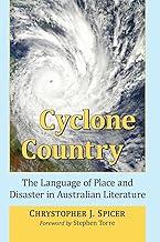 Cyclone Country: The Language of Place and Disaster in Australian Literature
