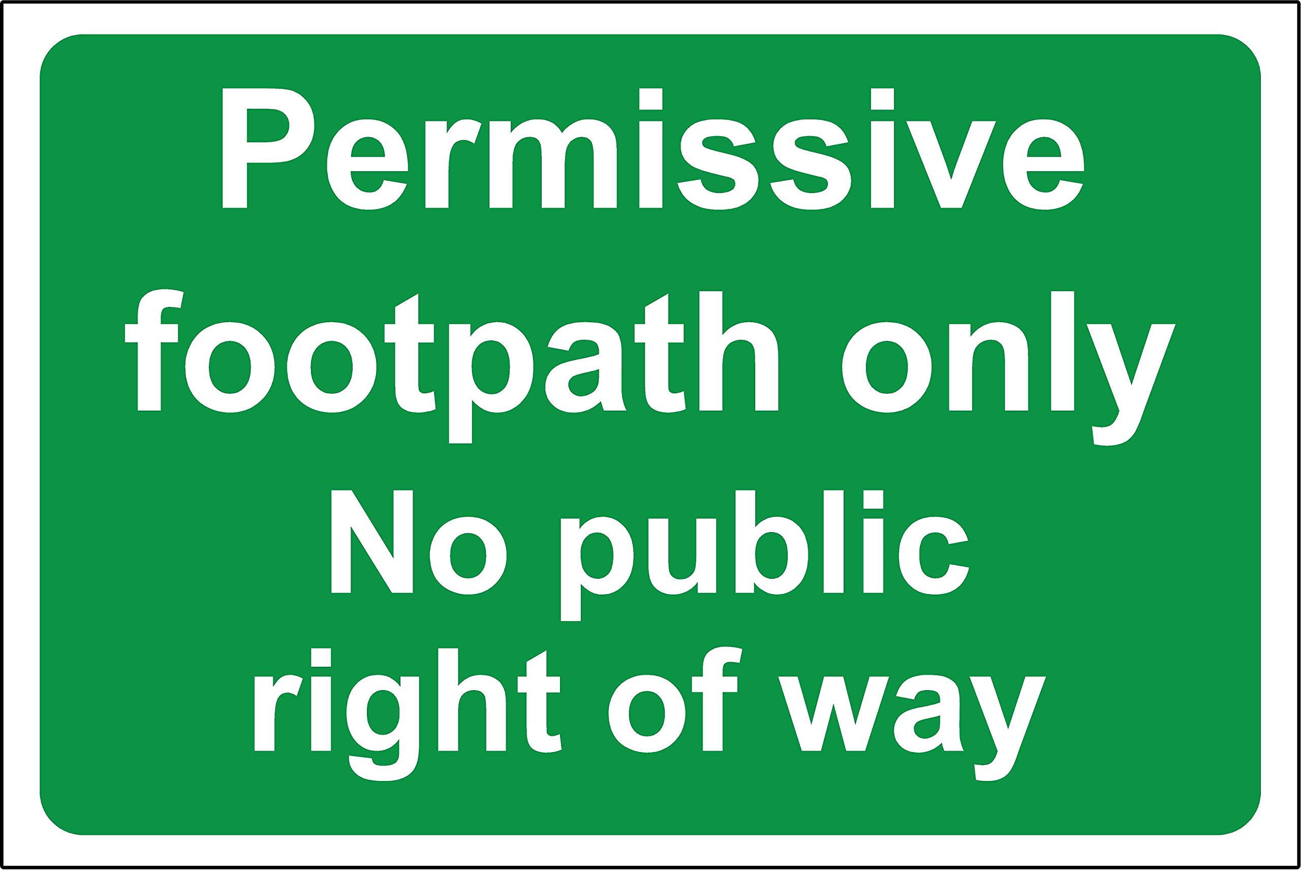 Kpcm Display Ltd Permissive Footpath Only No Public Right Of Way Safety Sign - 1.2Mm Rigid Plastic 200Mm X 150Mm