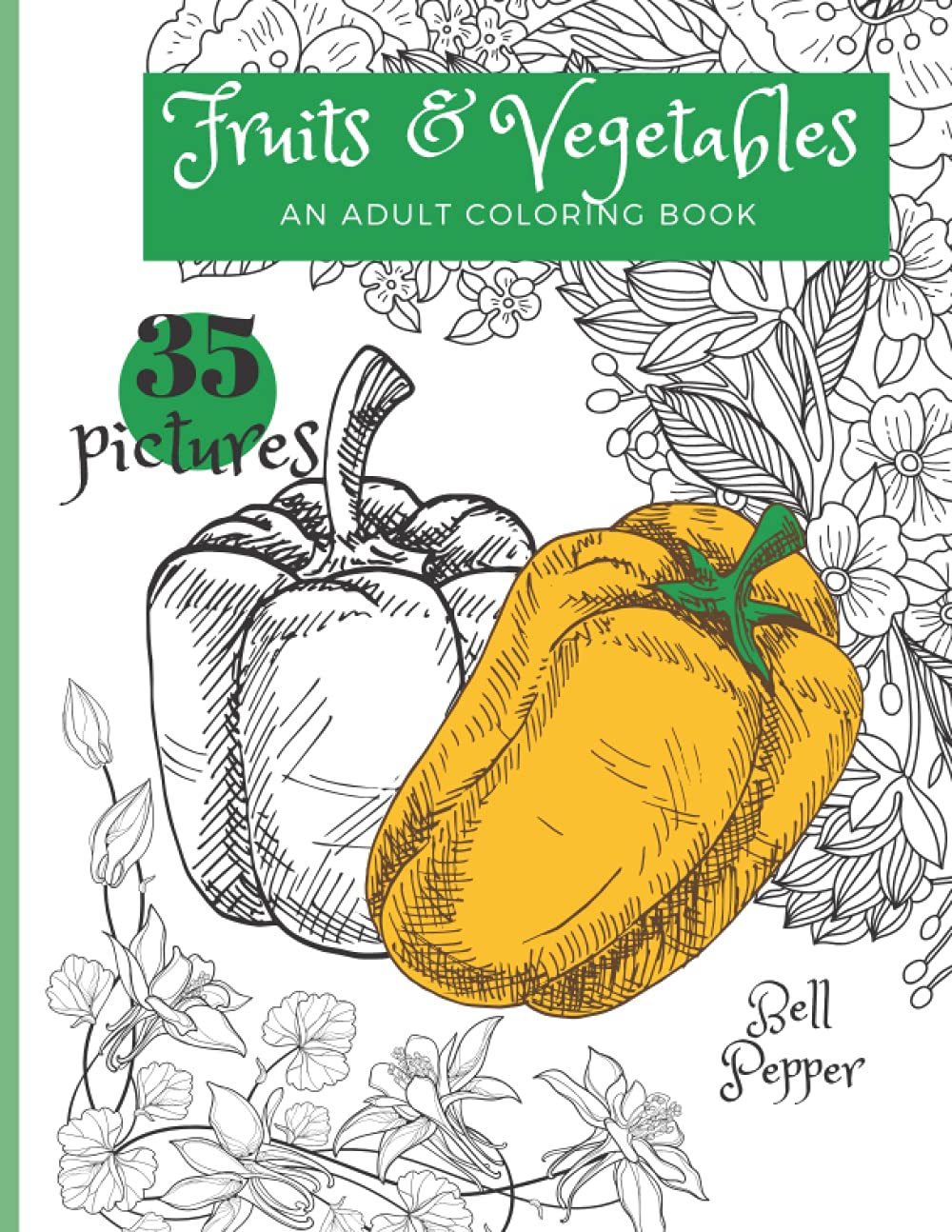 Fruit & Vegetables An Adult Coloring Book