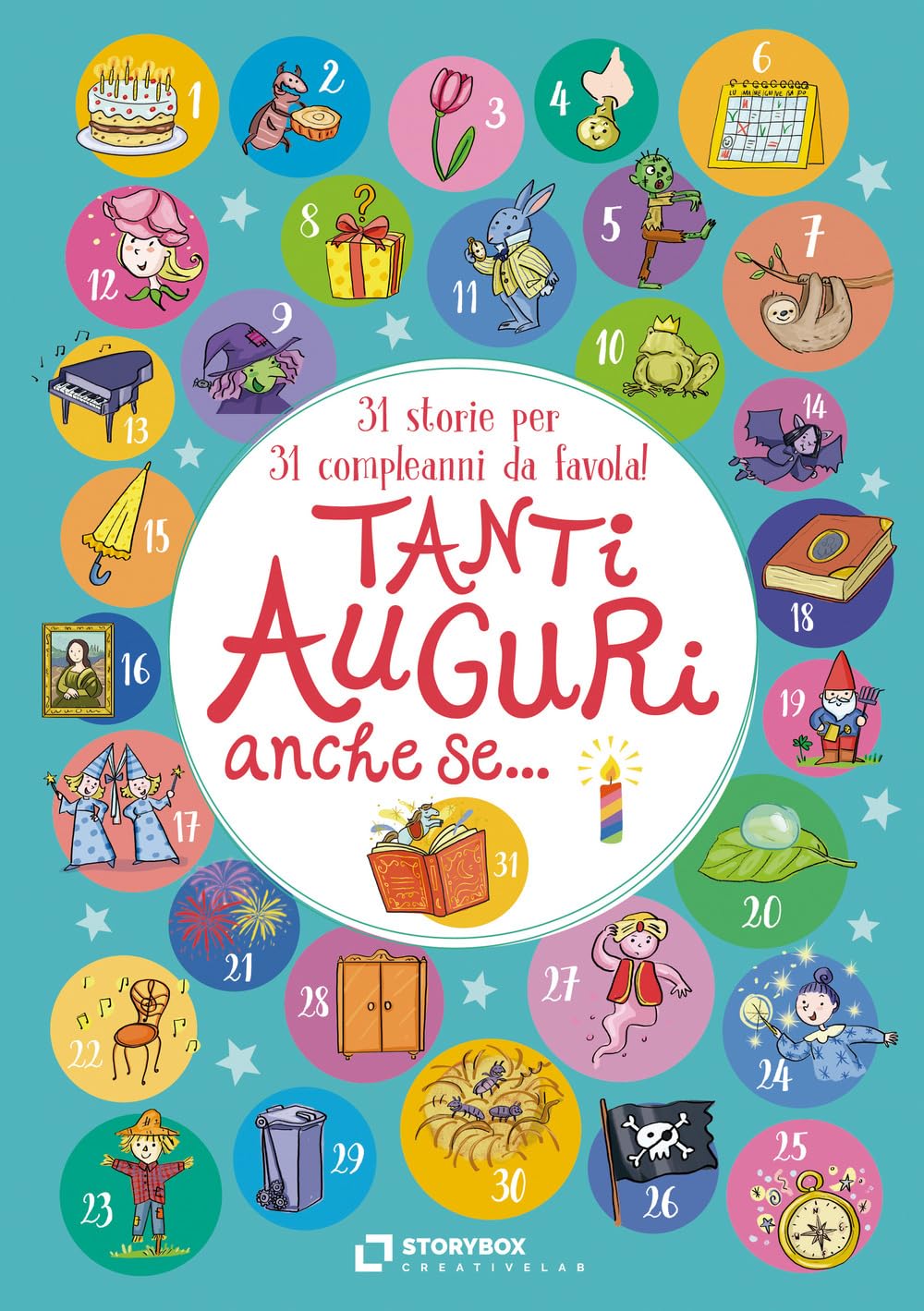 Tanti Auguri, Anche Se... 31 Storie Per 31 Compleanni Da Favola! - 4
