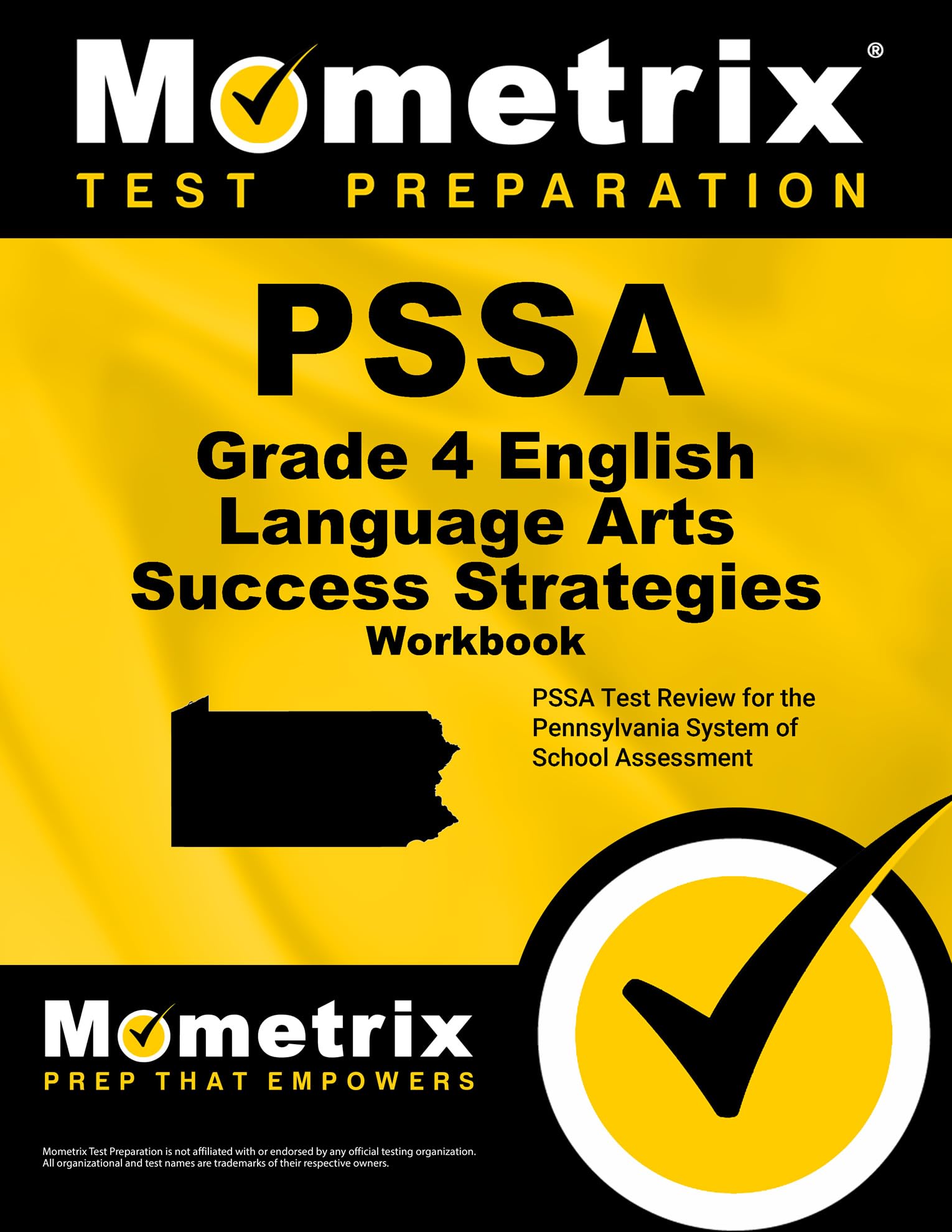 PSSA Grade 4 English Language Arts Success Strategies Workbook: Comprehensive Skill Building Practice for the Pennsylvania System of School Assessment