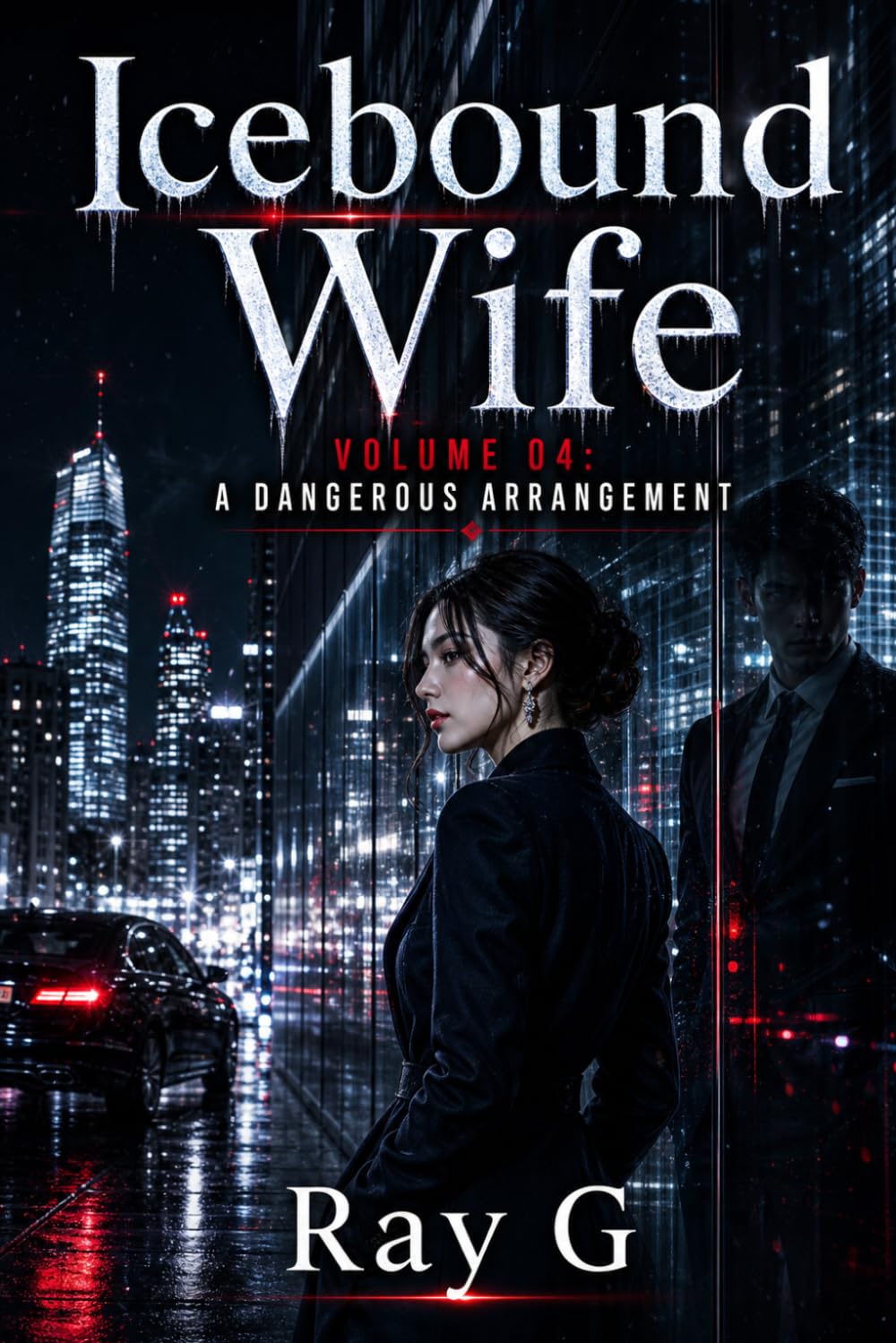 Icebound Wife: Volume 04: A Dangerous Arrangement