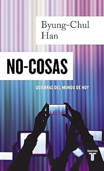 No-cosas: Quiebras del mund...