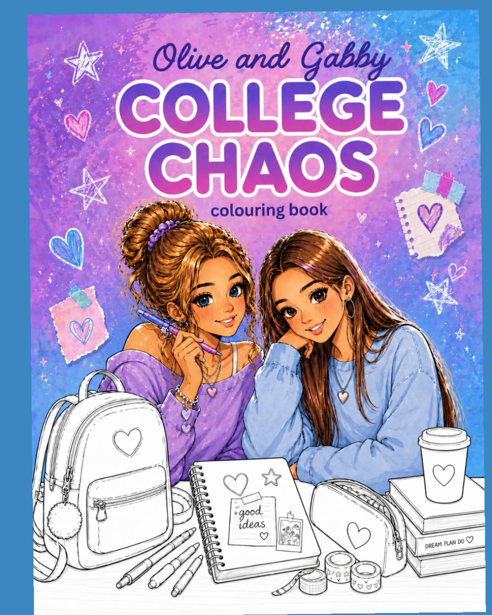 Olive and gabby coloring book - college chaos (OLIVE AND GABBY'S COLOURFUL WORLD)