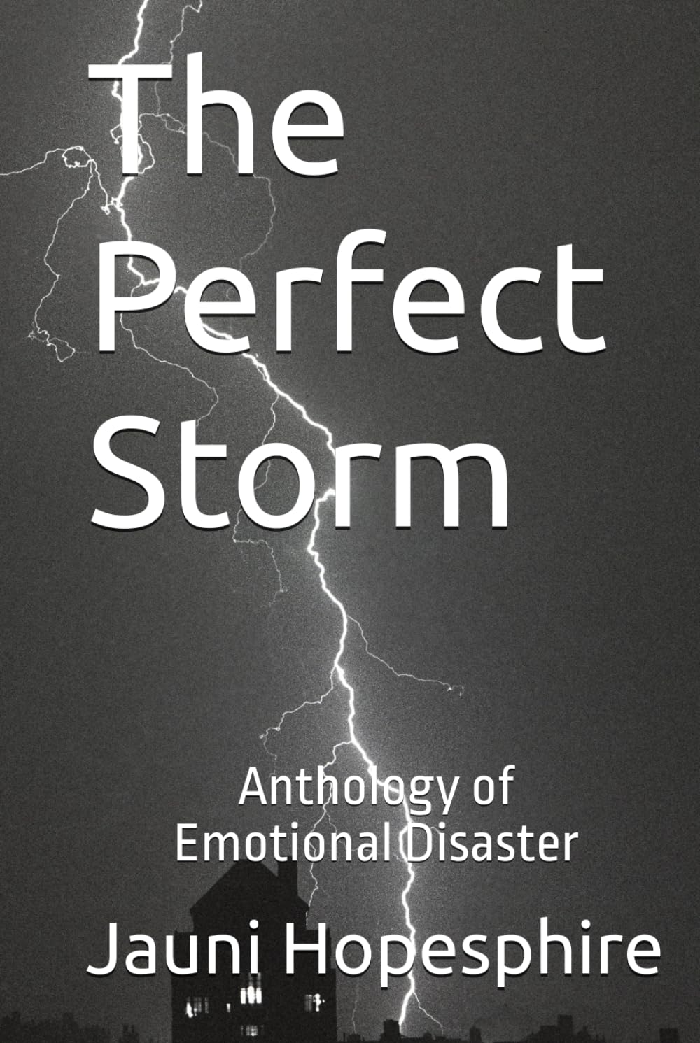 The Perfect Storm: Anthology of Emotional Disaster