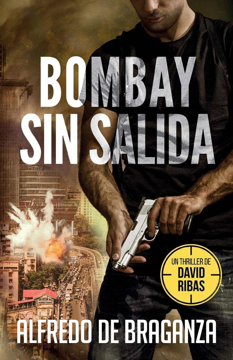 Bombay Sin Salida: un thriller de David Ribas
