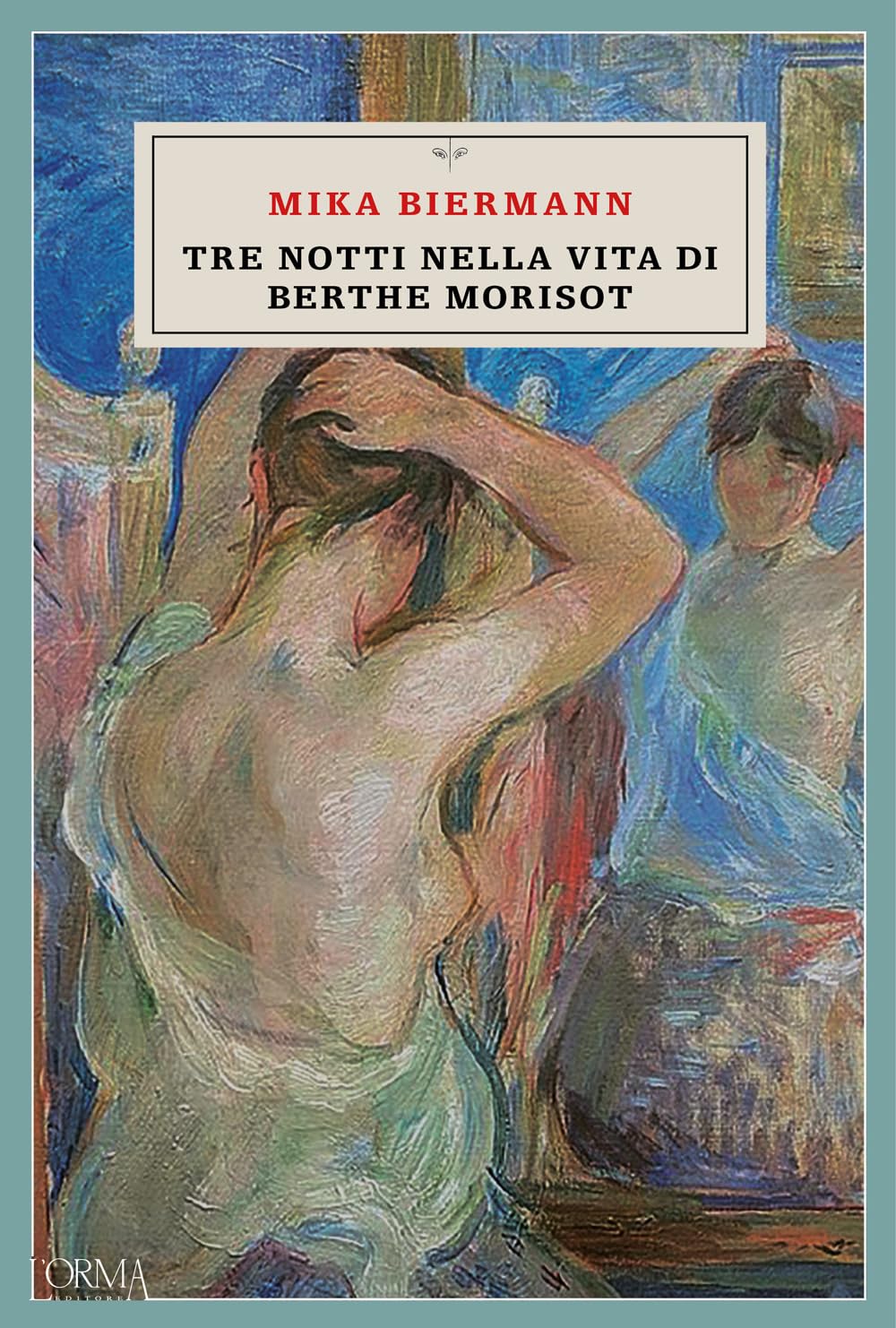 Tre Notti Nella Vita Di Berthe Morisot - 4