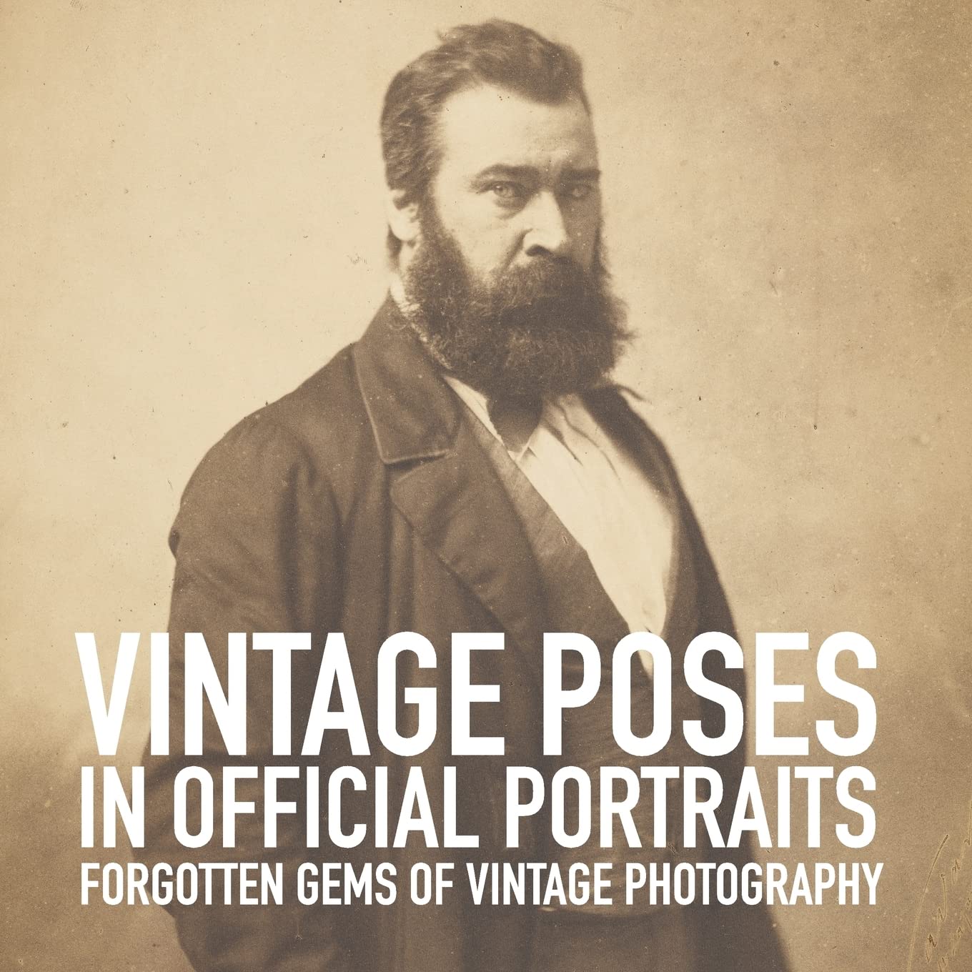 Vintage poses in official portraits: Volume 2 (Forgotten gems of vintage photography)