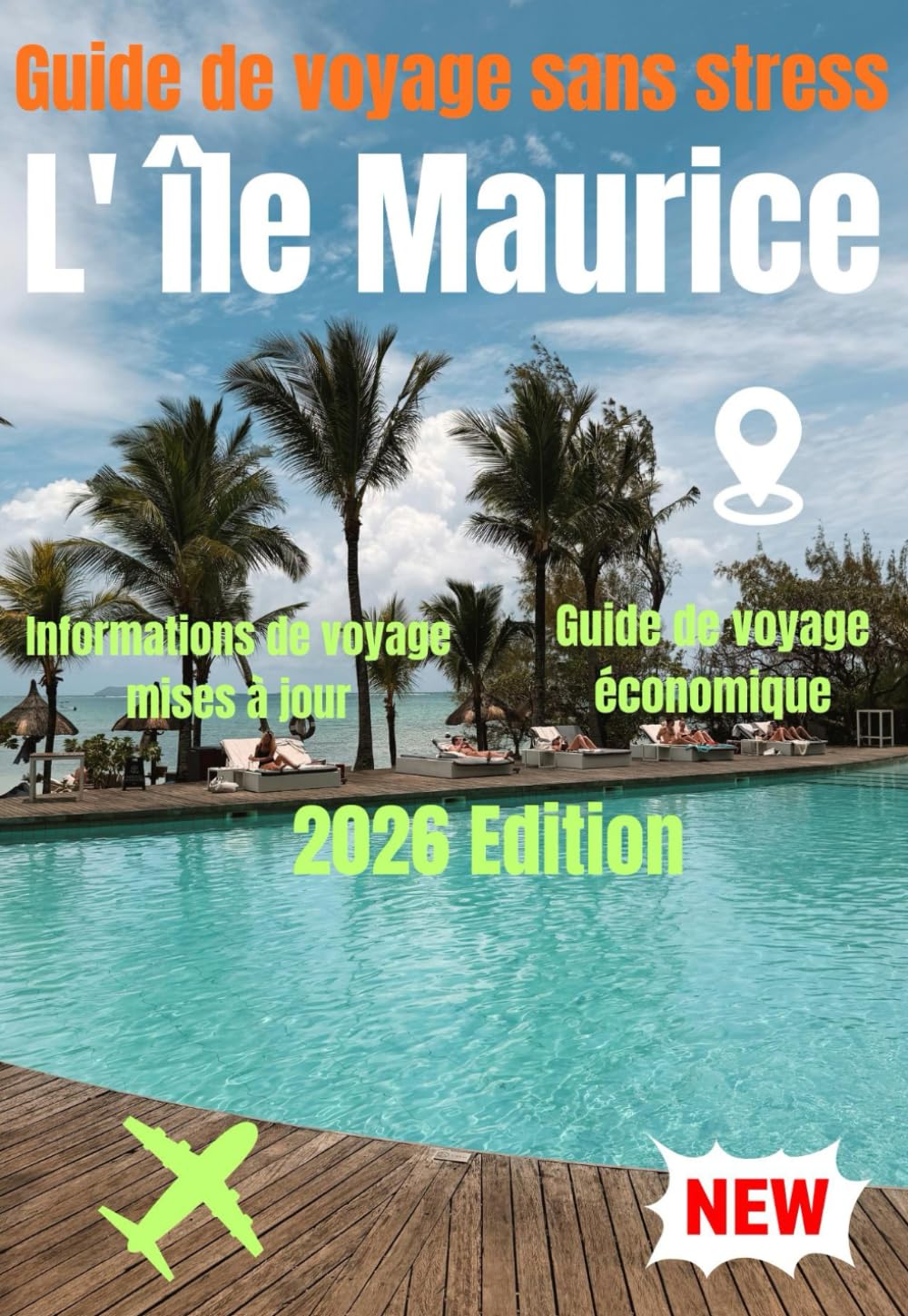 L' île Maurice Guide de Voyage 2026