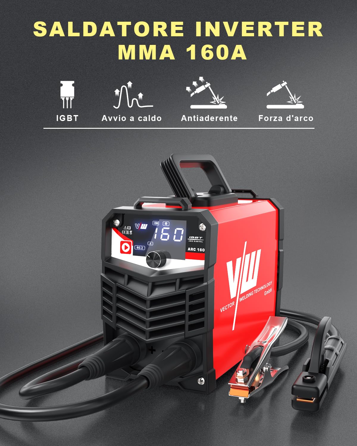 VECTOR WELDING 160A Saldatrice a Elettrodi, MMA/ARC/STICK Inverter Saldatrice, Saldatrice Portatile con IGBT e MCU per Principianti e Professionisti, ARC 160 con Hot Start, Arc Force