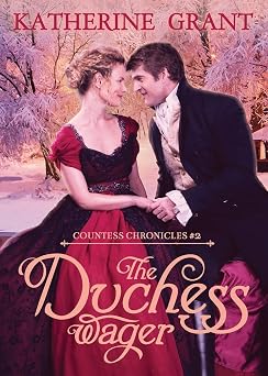The Duchess Wager The Countess Chronicles