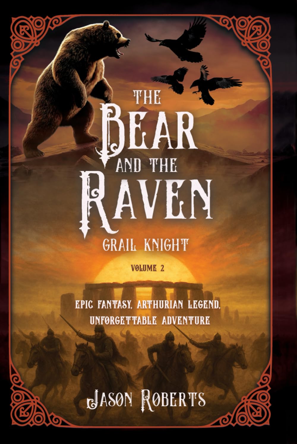 THE BEAR AND THE RAVEN: Grail Knight (Arthurian fantasy series)