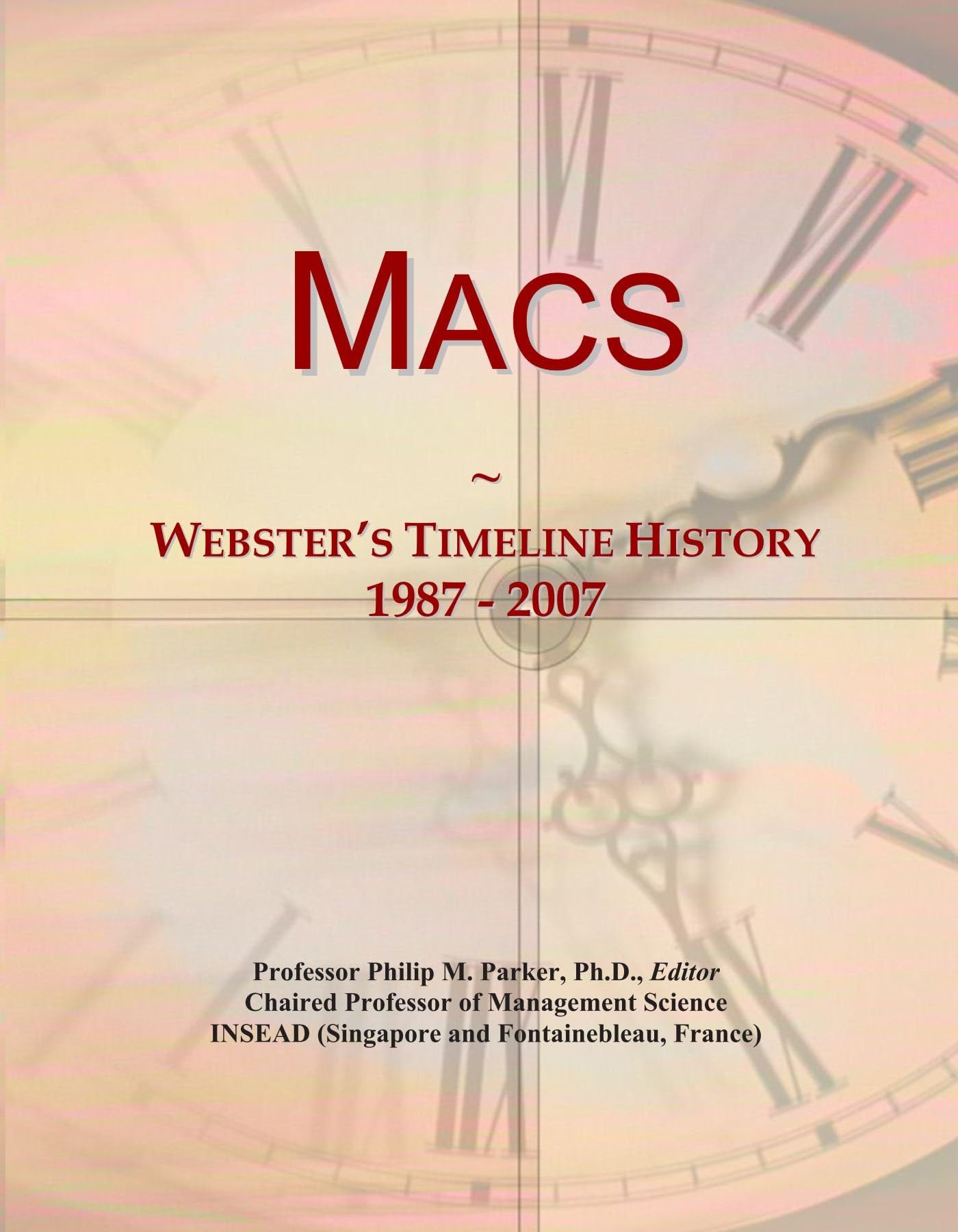 Macs: Webster's Timeline History, 1987 - 2007