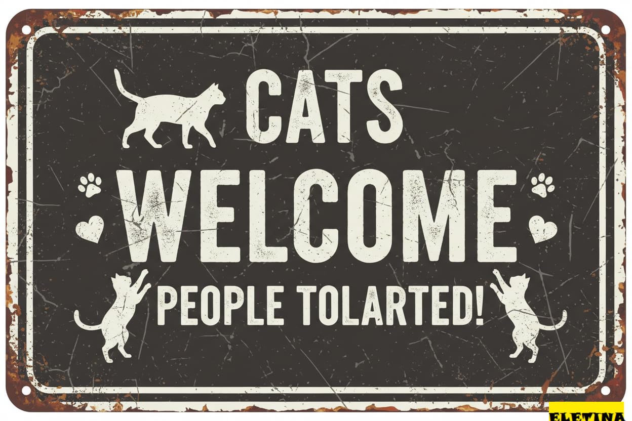 Vintage Metal Tin Sign for Man Cave Wall Art Definition Plaque Funny Cat S Cats Welcome People Tolerated En Wall Artwork Rustic Home Decor 8x12 Inch