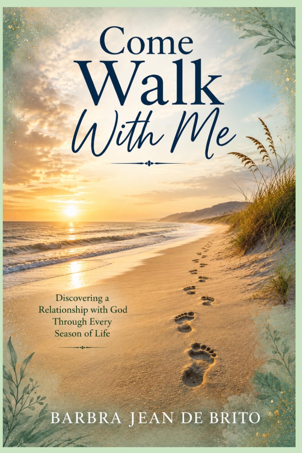 Come Walk With Me: This Is Not a Book About Religion. It's About a relationship.