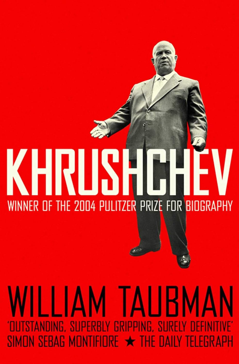 Khrushchev: The Man And His Era: Amazon.co.uk: Taubman, William ...