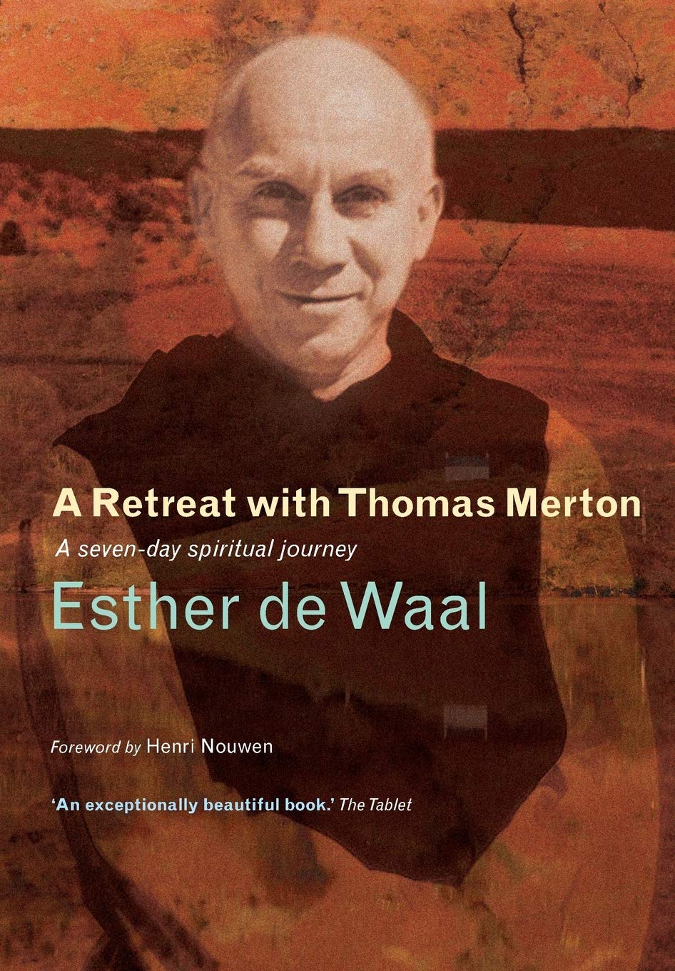 A Retreat with Thomas Merton: A Seven-Day Spiritual Journey