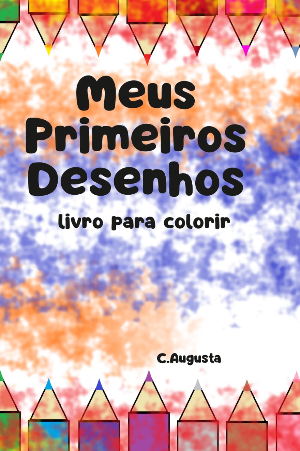Meus Primeiros Desenhos: Livro para colorir