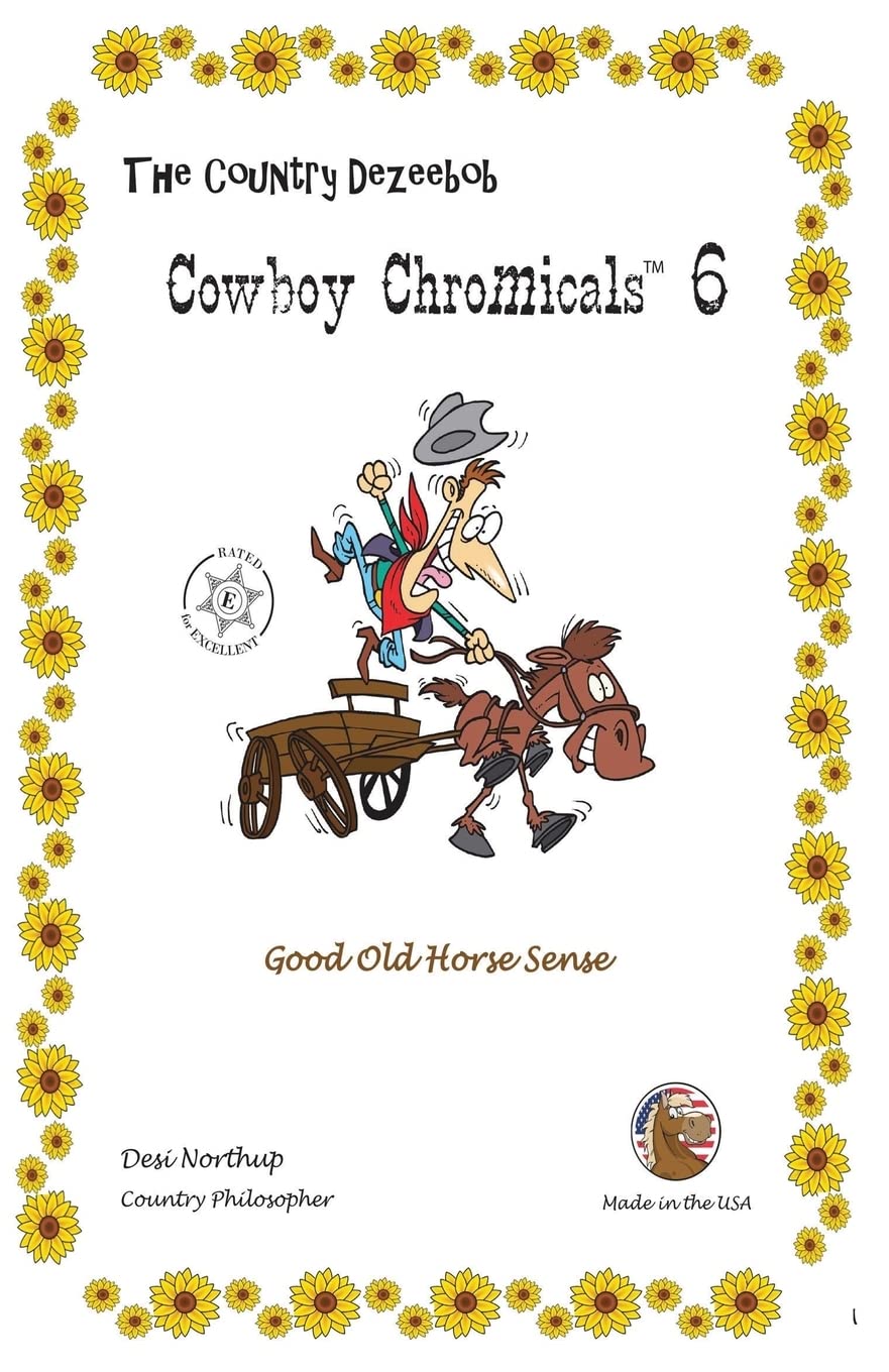 Good Old Hoss Sense: Good Old Hoss Sense in Black + White: 6 (Country Dezeebob Cowboy Chromicals)