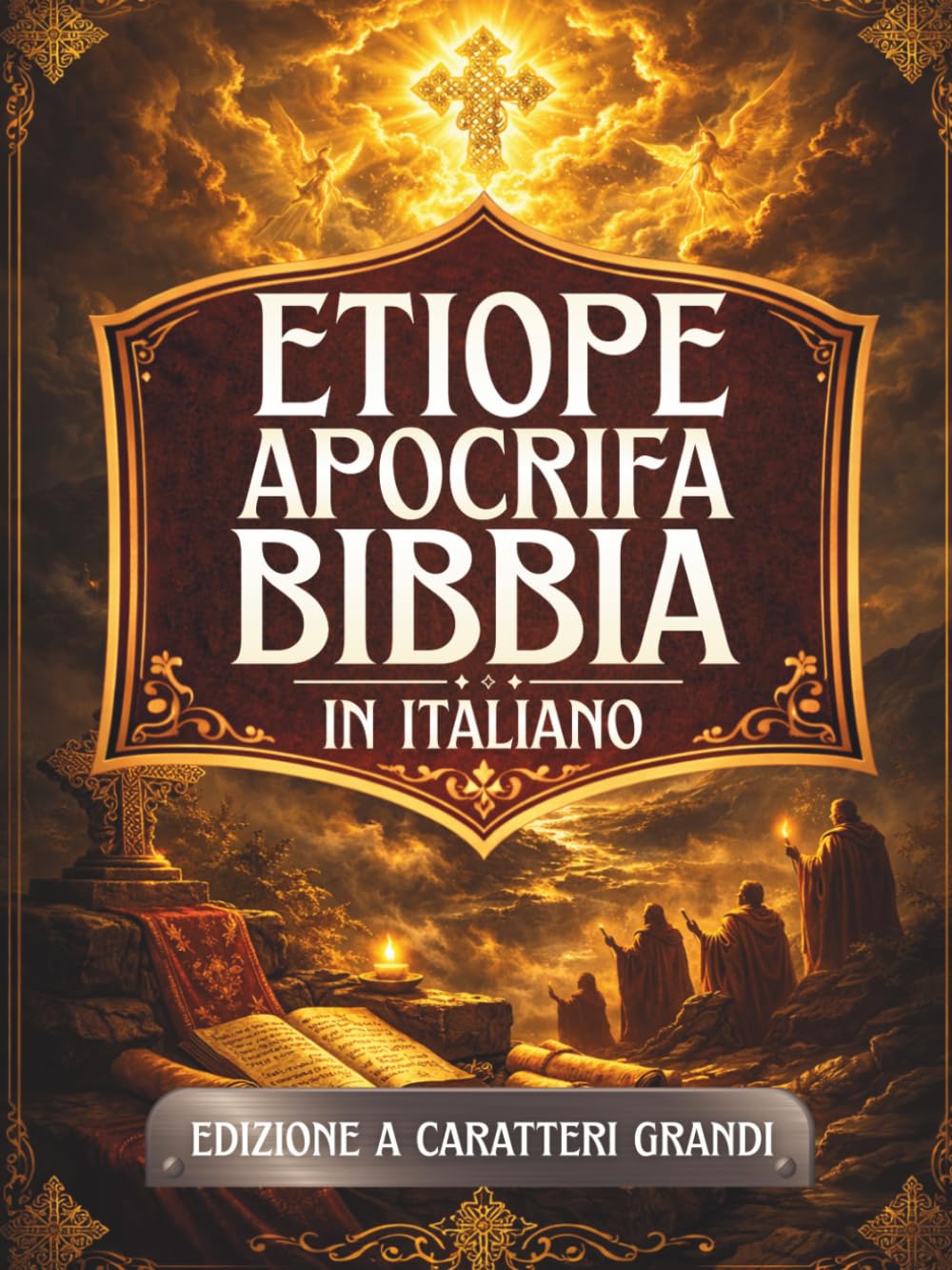 Bibbia Apocrifa Etiope in Italiano (Caratteri Grandi): Antichi scritti sacri conservati nella tradizione etiope, tra cui Enoch, Giubilei, Meqabyan, Tobia, Baruc e altri