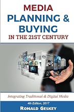Media Planning & Buying n the 21st Century: Integration of Traditional & Digital Media