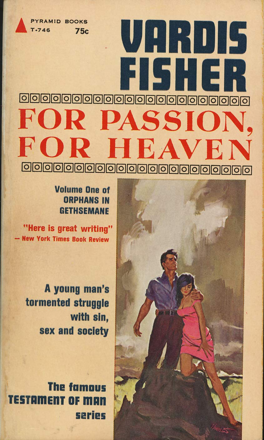 FOR PASSION FOR HEAVEN. Volume One of ORPHANS IN GETHSEMANE.