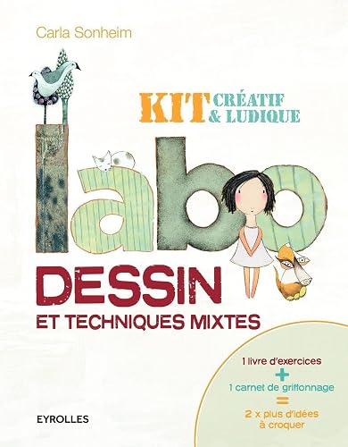 Labo dessin et techniques mixtes : Kit créatif et ludique: 1 livre d'exercices + 1 livre de griffonnage = 2 x plus d'idées à croquer.