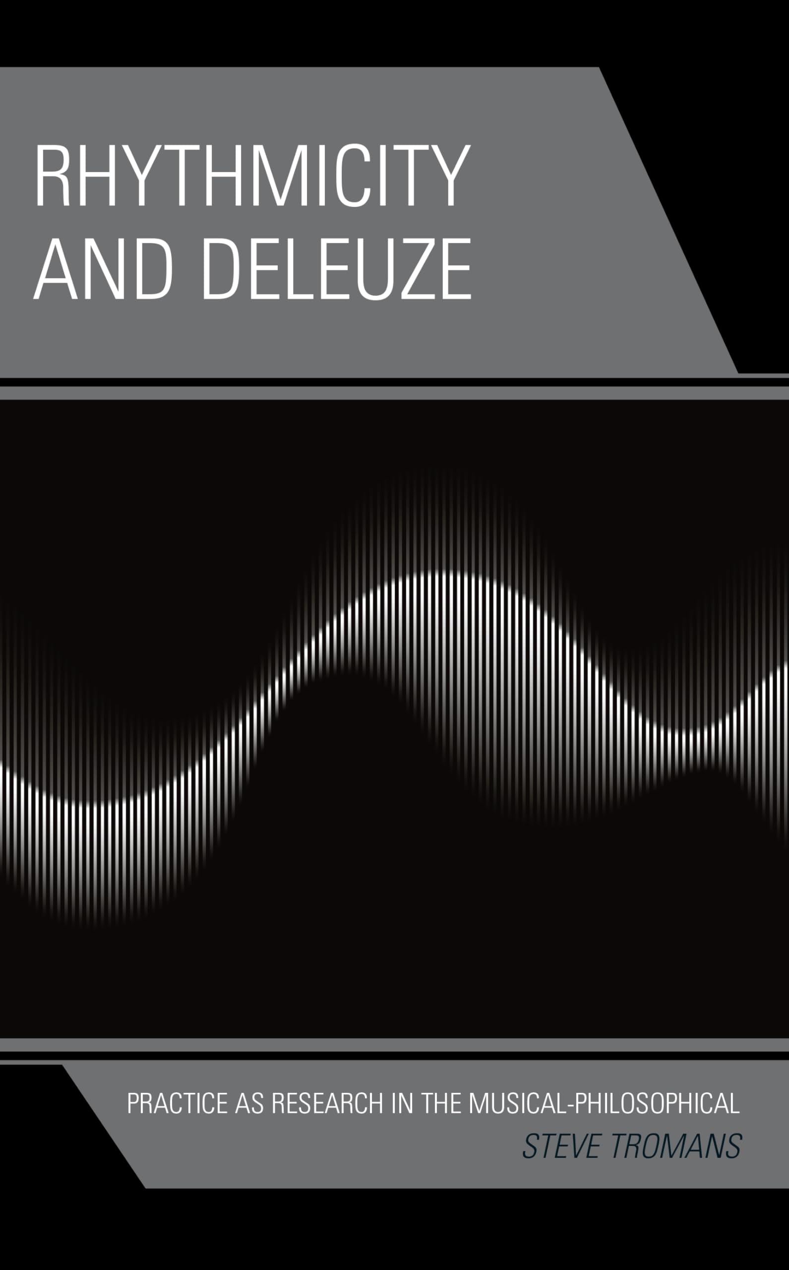 Rhythmicity and Deleuze une édition académique essentielle de philosophie de la musique