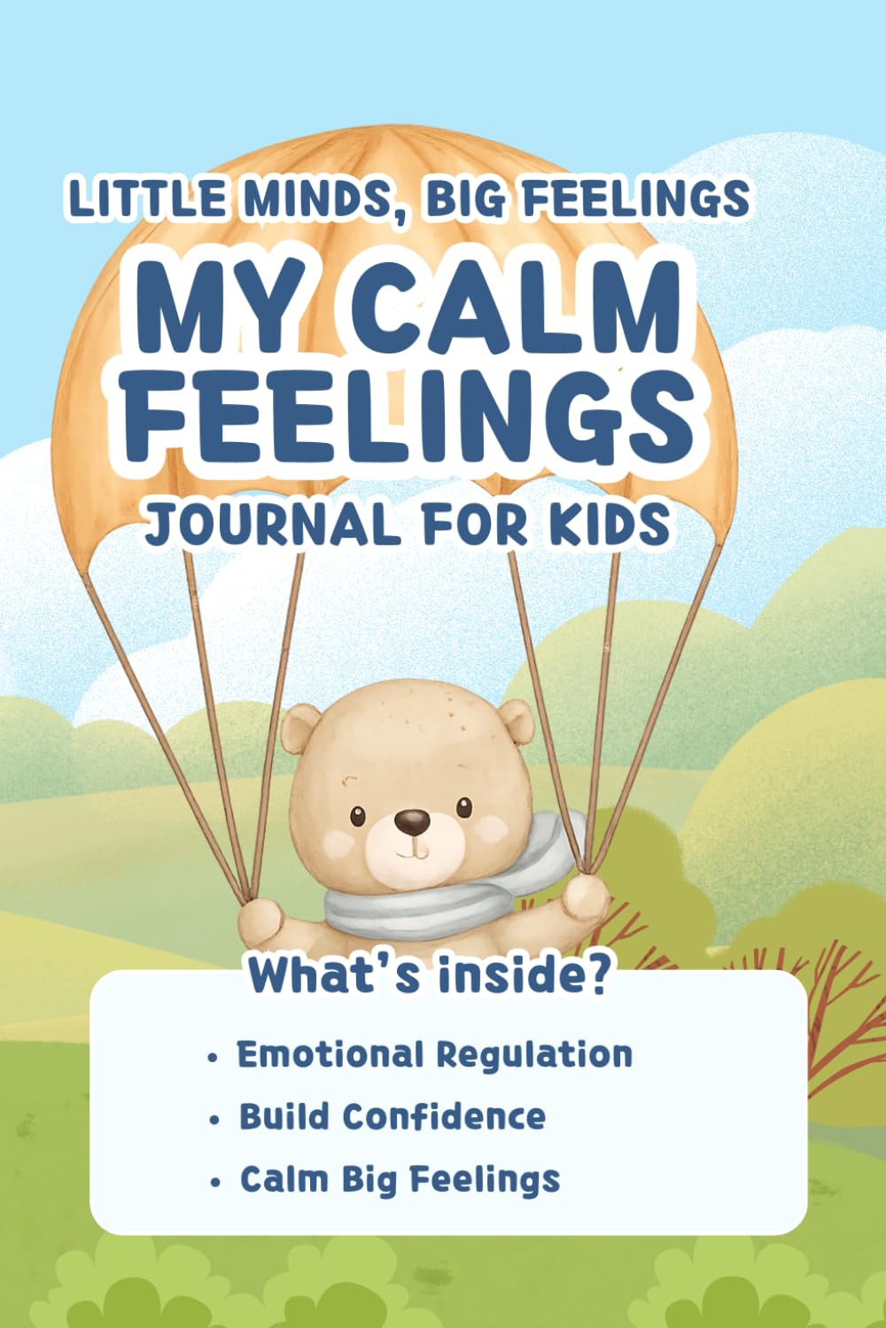 My Calm Feelings: Emotional Regulation Workbook for Kids Ages 5–10 | Mindfulness, Self-Control & Coping Skills Activities (Little Minds, Big Feelings)