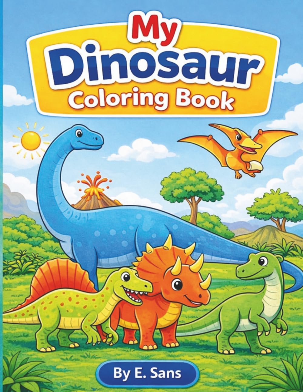 My Dinosaur Coloring Book: Coloring and Tracing Fun for Kids Ages 3–6