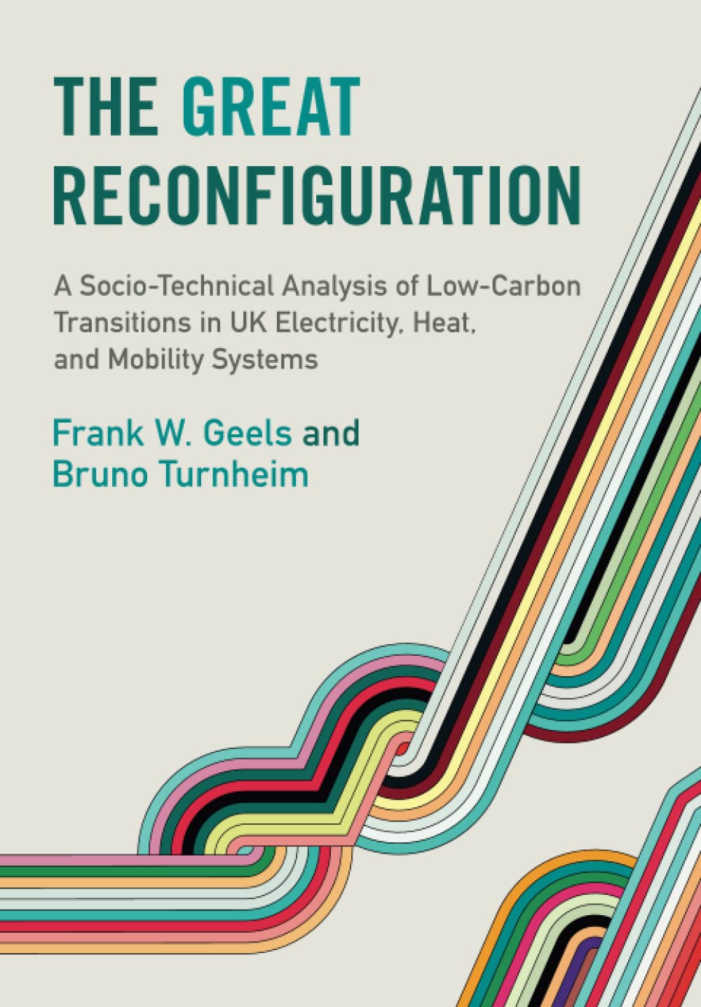 The Great Reconfiguration by Frank W. Geels PAPERBACK 9781009198240