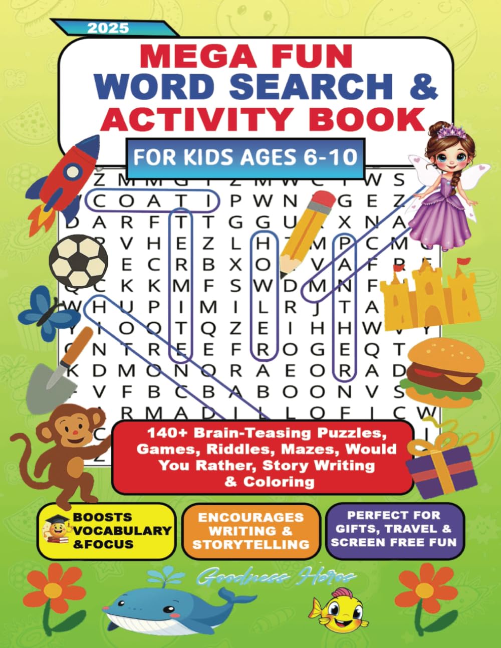MEGA FUN WORD SEARCH & ACTIVITY BOOK FOR KIDS AGES 6 - 10: 140+ Brain-Teasing Puzzles, Games, Riddles, Mazes, Would You Rather, Story Writing & Coloring