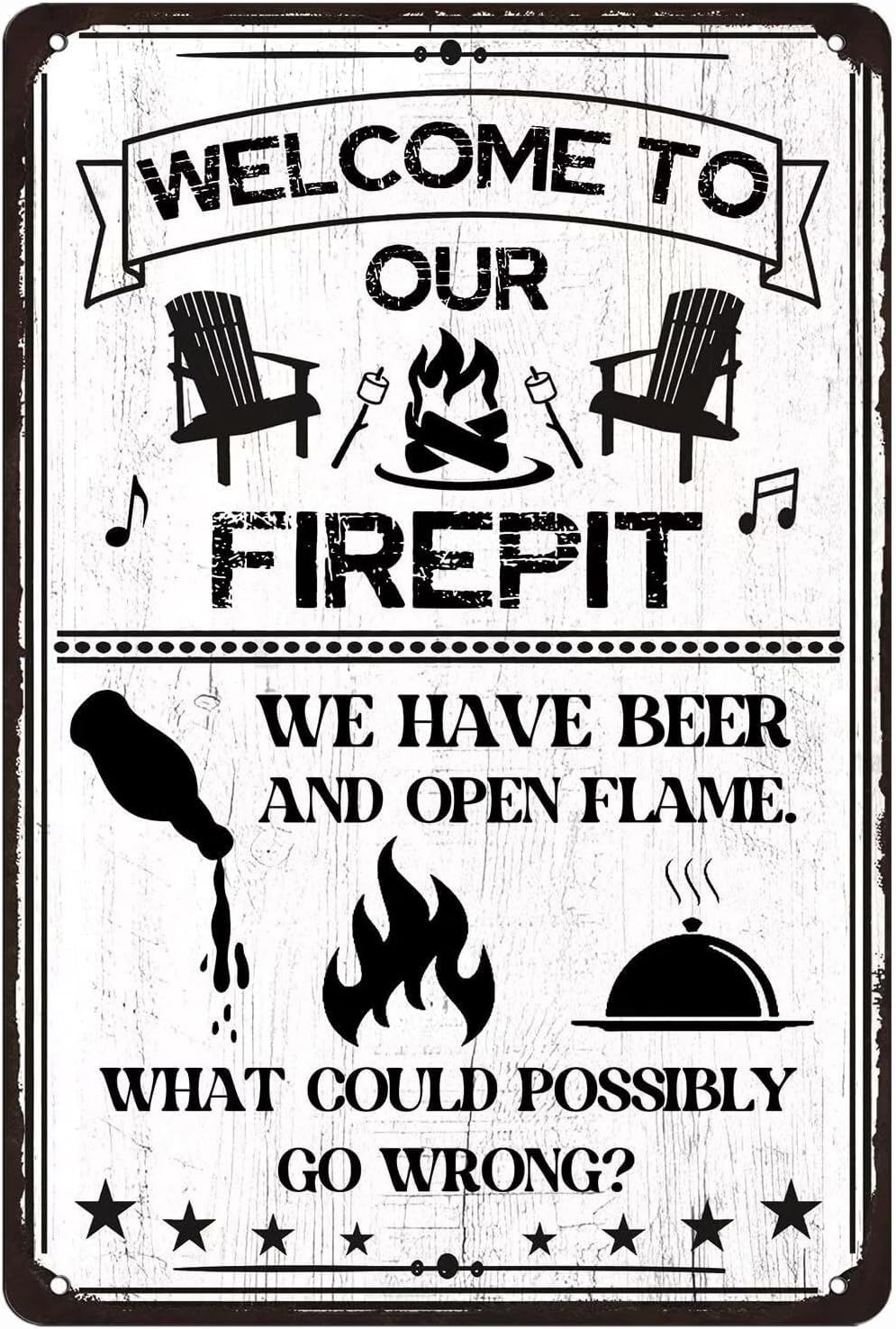 SMAZDFXX Welcome To Our Firepit We Have Beer And Open Flame, What Could Possibly Go Wrong Metal Sign Camping Party Decorations RV Camper Campsite Cabin for Backyard Home Accessories 5.5"x8"