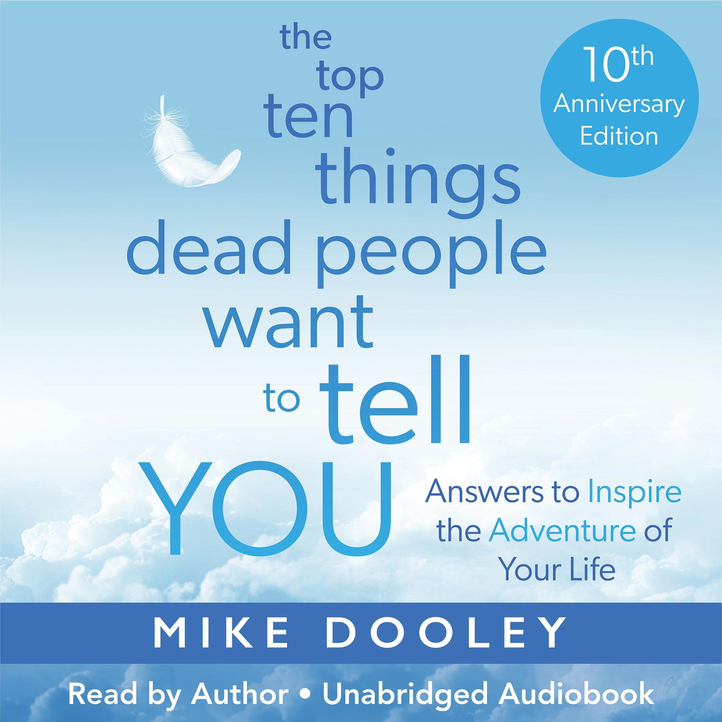 Cover art for The Top Ten Things Dead People Want to Tell YOU