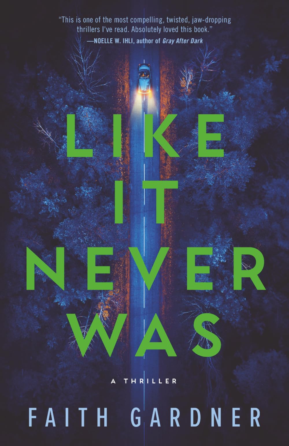 Like It Never Was